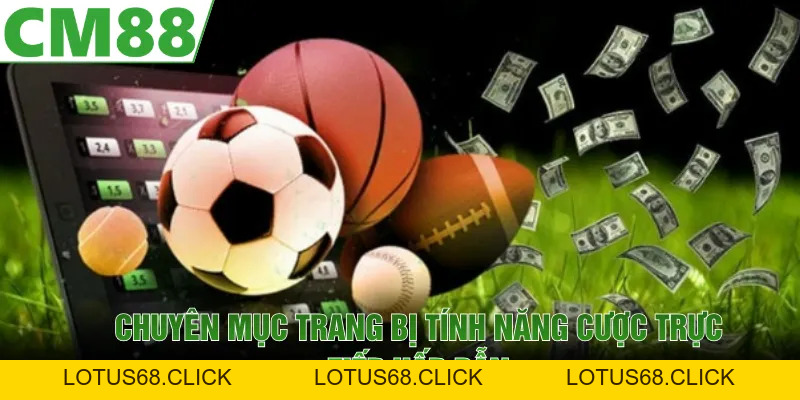 Thể Thao CM88 | Cập Nhật Kèo Hot, Tỷ Lệ Thắng Cao 2026 - Lotus68