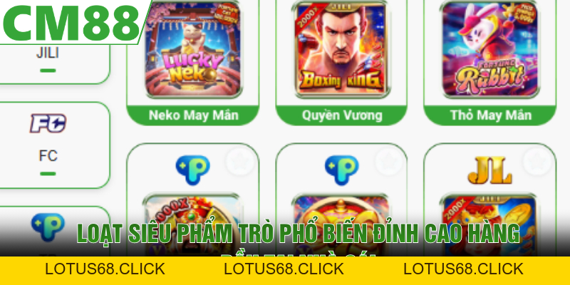 Game Hot CM88 | Bí Mật Tạo Nên Sức Hút Khó Cưỡng 2026 - Lotus68
