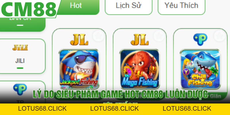 Game Hot CM88 | Bí Mật Tạo Nên Sức Hút Khó Cưỡng 2026 - Lotus68