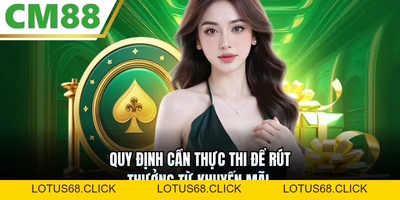 Thưởng Nạp Đầu 200% Tại CM88 | Cơ Hội Vàng Để X3 Vốn Cược - Lotus68